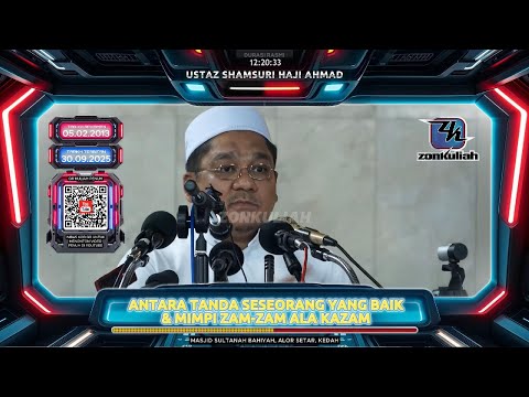 TAZKIRAH : Antara Amalan Untuk Jadi Soleh & Mimpi Zam-Zam Ala Kazam - Ustaz Shamsuri Ahmad