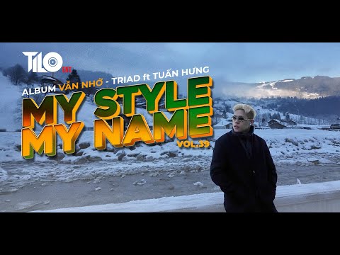 MelodicHouse in Grindelwald | Album VẪN NHỚ - Triad ft Tuấn Hưng | MY STYLE MY NAME VOL39 | Tilo Mix