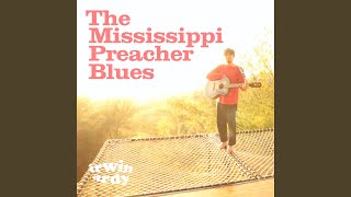 The Mississippi Preacher Blues Music Video