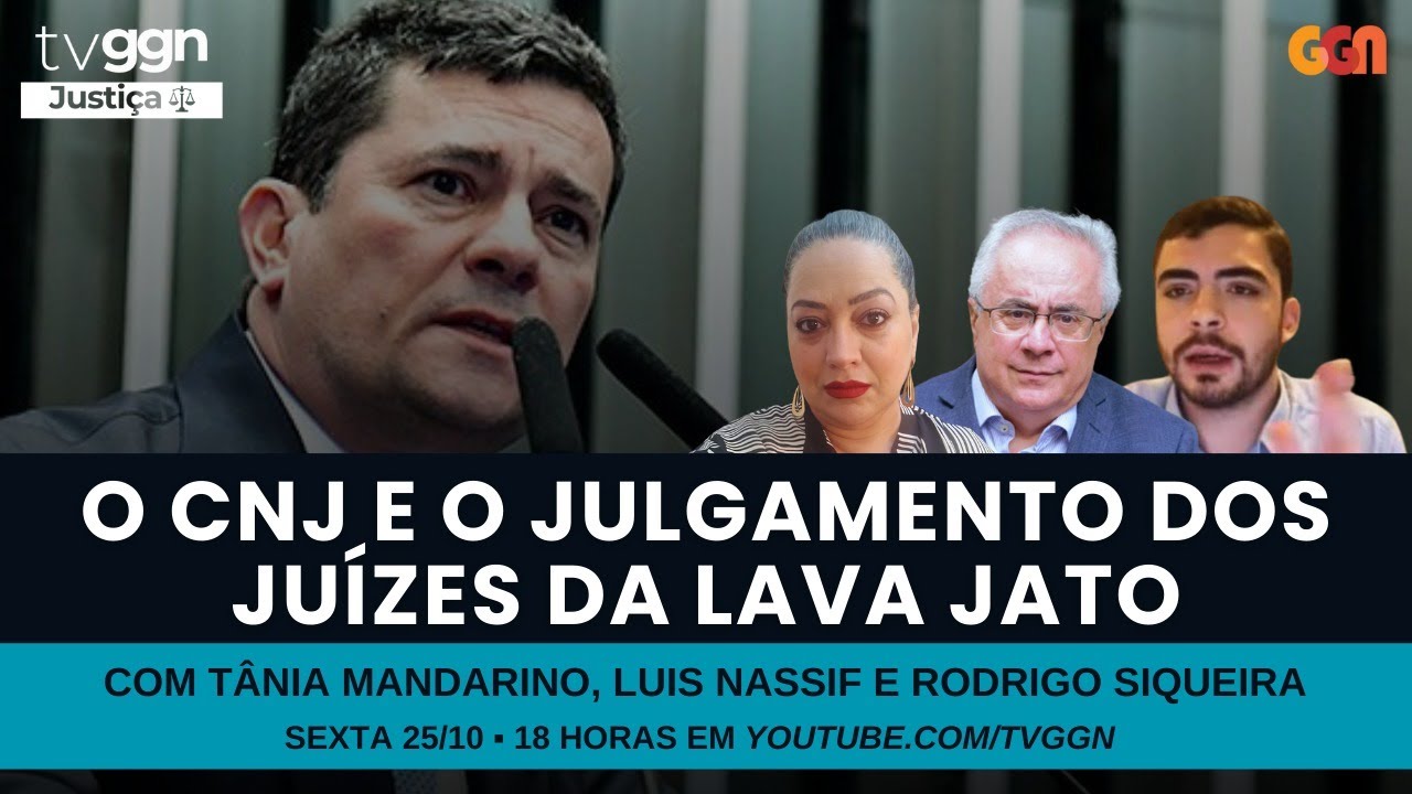 O CNJ E O JULGAMENTO DA LAVA JATO - TVGGN JUSTIÇA (25/10/24)