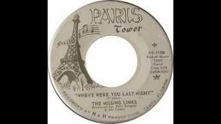 The Missing Links - Where Were You Last Night