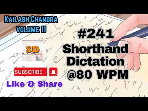 #241 | @80 wpm | Shorthand Dictation | Kailash Chandra | 840 words |  Volume 11