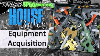 Equipment Acquisition | House Rules