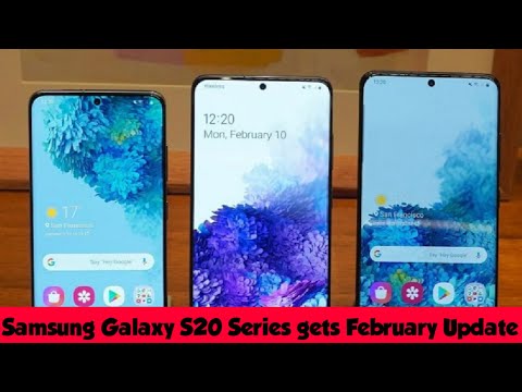 Samsung Galaxy S20 Series Receiving February 2021 Android Security Patch With Latest Update