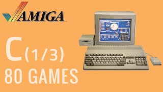 The Commodore Amiga Project - C (1/3) - (All Games)