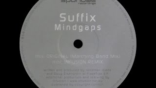 Suffix ‎– Mindgaps (Original Marching Band Mix)