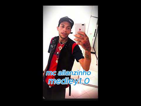MC ALLANZINHO MEDLEY 1.0