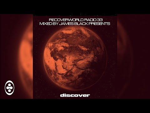 James Black Presents - Recoverworld Radio 033 (Continuous DJ Mix) | Tranceportal