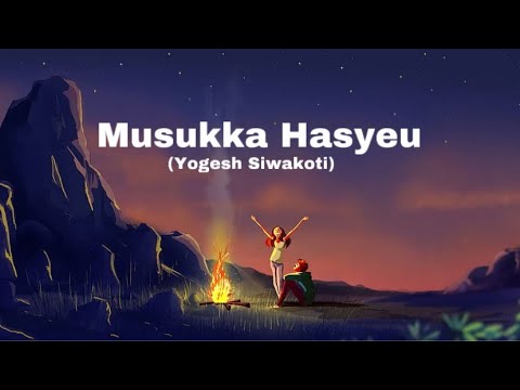 Musukka haseu - Yogesh Siwakoti (cover)