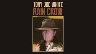 Tony Joe White - "Right Back in the Fire" (Official Audio)