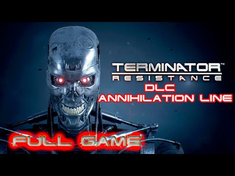 Terminator Resistance Annihilation Line DLC Gameplay Walkthrough FULL GAME No Commentary
