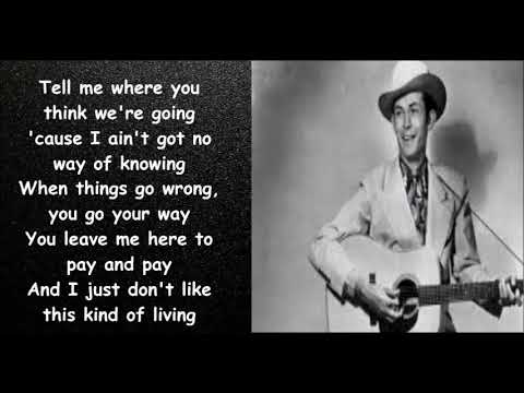 I Just Don't Like This Kind Of Living - Hank…