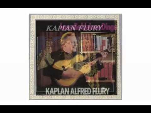 Kaplan Alfred  FLURY -- Lass die kleinen Dinge
