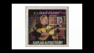 Kaplan Alfred  FLURY -- Lass die kleinen Dinge