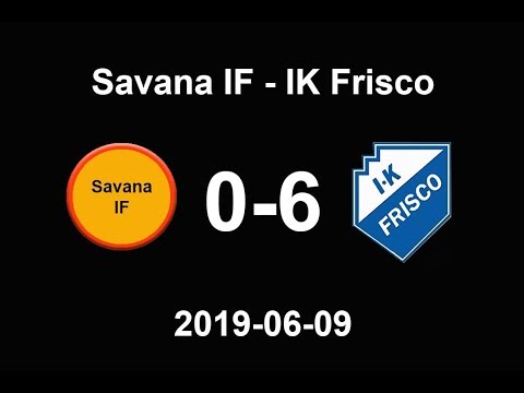 Savana IF - IK Frisco | Div 6 Alingsås | 2019-06-09