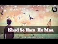 Jag Se Hara Nahi Main WhatsApp Status Short Song Hindi