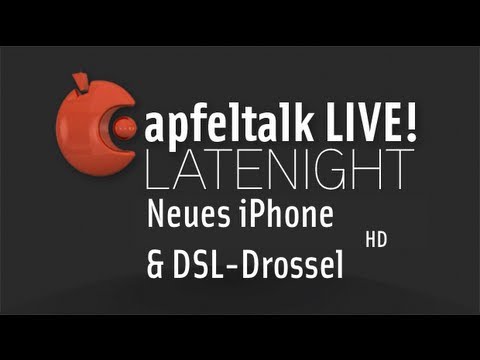 Apfeltalk LIVE! Latenight | Neues iPhone & DSL-Drossel - HD