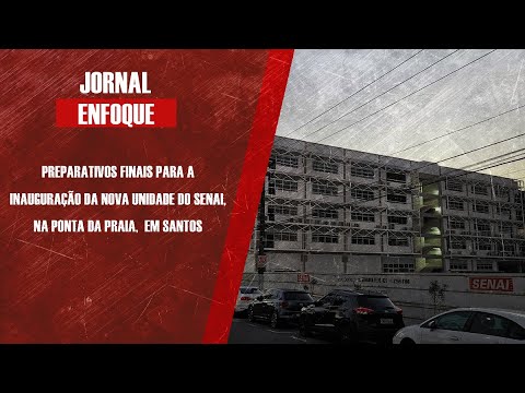 Preparativos finais para a inauguração da nova unidade do Senai