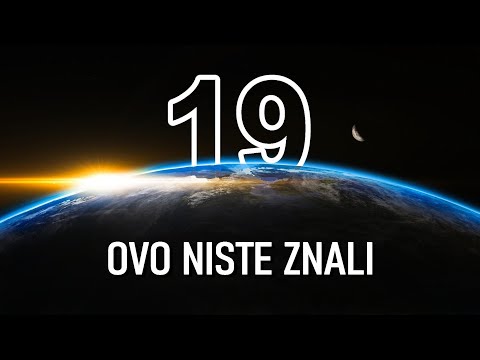 19 Nepoznatih Činjenica o Svetu Oko Nas