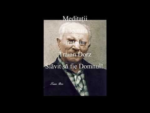 Traian Dorz - Hristos - Mărturia mea - 6 - 2017