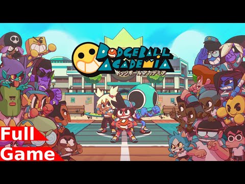 Dodgeball Academia - Full Game Playthrough (Gameplay)