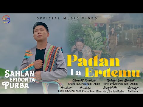 PADAN LA ERDEMU - SAHLAN EPIDONTA PURBA - LAGU POP KARO TERBARU 2025