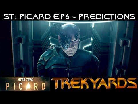 ST: Picard S1E6 - Predictions LIVE