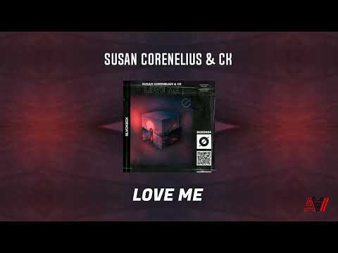 Susan Corenelius & CK - Love Me