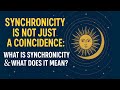 Synchronicity Is Not Just A Coincidence What Is Synchronicity What Does It Mean