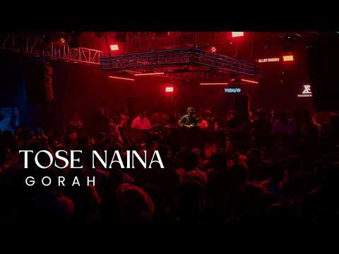 Tose Naina x Gorah / Flipsyd 