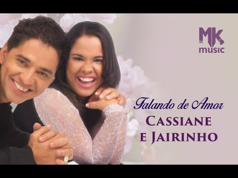Falando De Amor - Cassiane e Jairinho