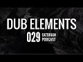 Dub Elements - Eatbrain Podcast 029 [Neurofunk ...