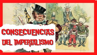 Las consecuencias del Imperialismo