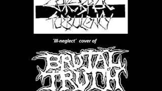 CEREBRAL TURBULENCY (czech rep.) ill-neglect BRUTAL TRUTH cover