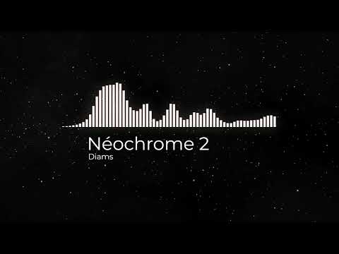09. Néochrome 2 - Diams
