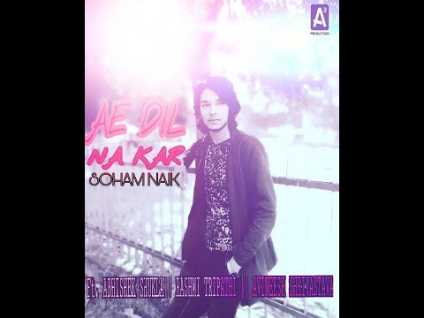 Abhishek shukla Ai dil na kar video song