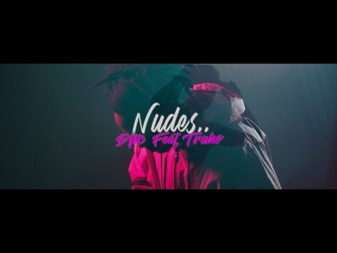 DM3 x TRUKO De La Musa  - NUDES 🍑 (Vídeo Oficial)