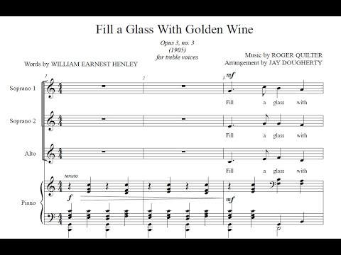 Fill a Glass With Golden Wine (Roger Quilter Opus 3, no. 3) - Arrangement by Jay Dougherty