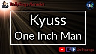 Kyuss - One Inch Man (Karaoke)