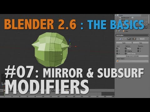 Blender 26 Basics #07 : Mirror Modifier & SubSurf #b3d