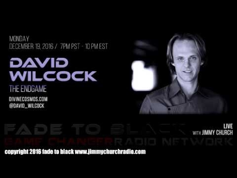 Jimmy Church | Ep. 575 FADE to BLACK Jimmy Church w/ David Wilcock : Endgame 2016/2017 : LIVE