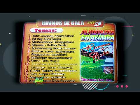 ALABANZAS EN AYMARA HIMNOS DE CALA 2021 OFICIAL HD