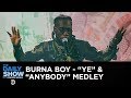 Burna Boy Performs a “Ye”/“Anybody” Medley | The Daily Show