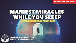 SLEEP MEDITATION Music: Attract BIG Miracles Into Your Life [Listen For 21 Days!]