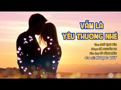 Vẫn là yêu thương nhé - Ngọc Quy