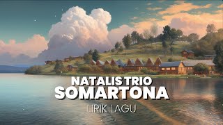 Download lagu Lirik Lagu Somartona - Natalis Trio mp3