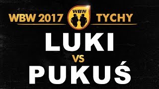 LUKI vs PUKUŚ 🎤 WBW 2017 🎤 Tychy (baraż) Freestyle Battle