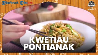 Cara Memasak Kwetiau Pontianak, Rasanya Betul betul Enak