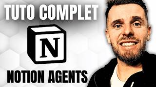 Comment utiliser les Notion Agents ? (Tuto Complet)