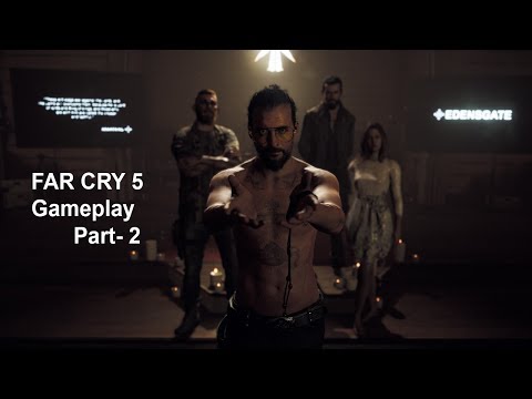 FAR CRY 5 Gameplay Part - 2 | Far Cry 5 Creative Stealth Kills | Far Cry 5 Best Game - 2018